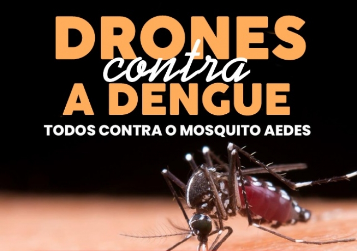 PREFEITURA VAI USAR DRONES PARA MONITORAR E INTENSIFICAR AÇÕES CONTRA A DENGUE