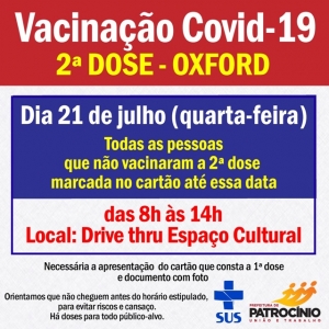 QUARTA (21) TEM 2ª DOSE DA OXFORD PARA QUEM ESTÁ AGENDADO NO CARTÃO