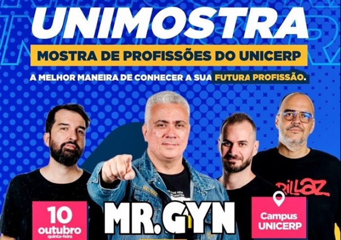 UNIMOSTRA DO UNICERP ACONTECE NO DIA 10, COM SHOW DE MR. GYN