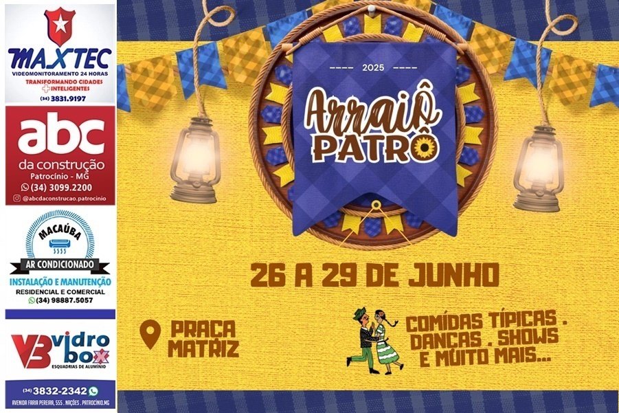 ARRAIÔ PATRÔ | QUATRO DIAS DE FESTA, TRADIÇÃO E ALEGRIA NA PRAÇA DA MATRIZ
