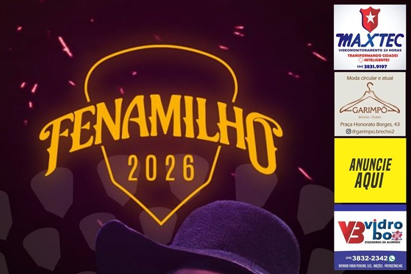 FENAMILHO 2026 ACONTECE DE 29/5 A 7/6 EM PATOS DE MINAS; VEJA AS ATRAÇÕES