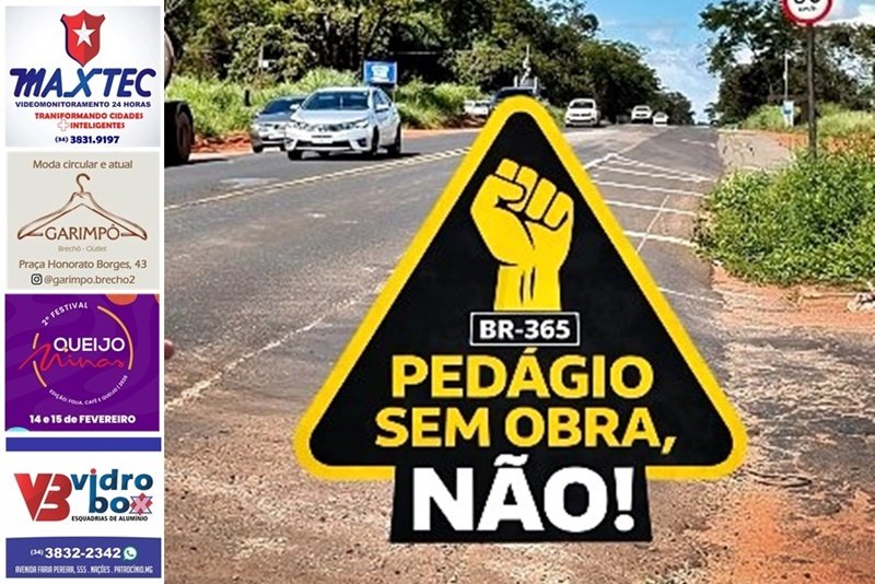 REGIÃO SE MOBILIZA CONTRA PEDÁGIO FREEFLOW NA BR 365 SEM DUPLICAÇÃO DA VIA