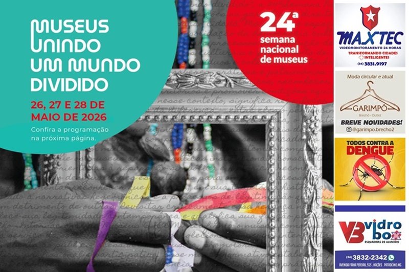 VEM AÍ A SEMANA NACIONAL DE MUSEUS E SEMANA DA HISTÓRIA E CULTURA PATROCINENSE 2026