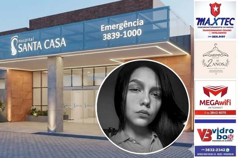 SANTA CASA INICIA APURAÇÃO INTERNA SOBRE MORTE DE GESTANTE EM PATROCÍNIO