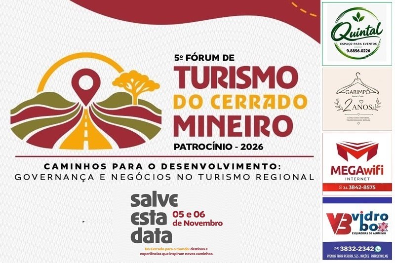 PATROCÍNIO RECEBE 5º FÓRUM DE TURISMO DO CERRADO MINEIRO NOS DIAS 5 E 6 DE NOVEMBRO